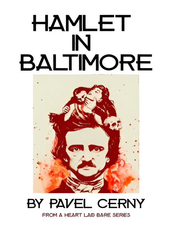 (B). HAMLET IN BALTIMORE (A HEART LAID BARE SERIES)