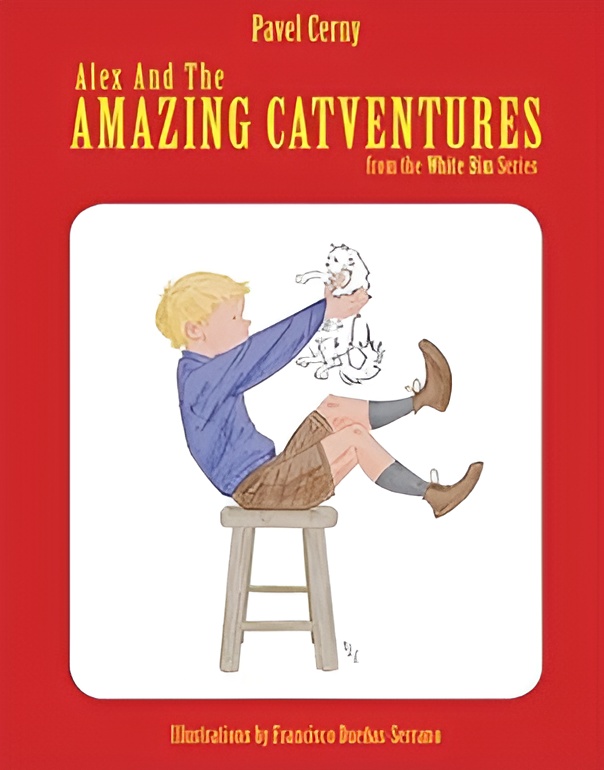 (A). ALEX AND THE AMAZING CATVENTURES (A WHITE BIM SERIES Book 1)